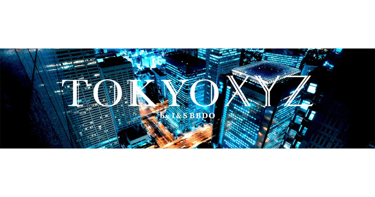 I&SBBDO 運営の「TOKYO XYZ」に、当社について掲載頂きました。